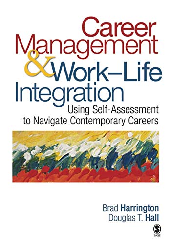 Book Cover Career Management & Work-Life Integration: Using Self-Assessment to Navigate Contemporary Careers