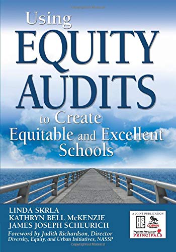 Book Cover Using Equity Audits to Create Equitable and Excellent Schools