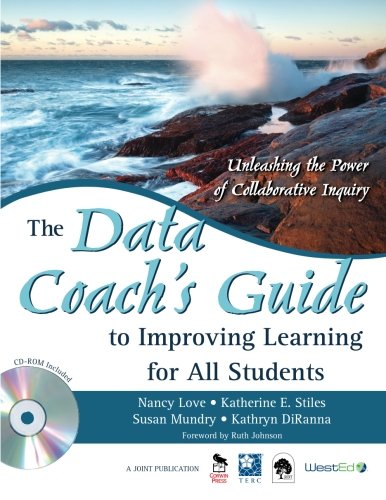 Book Cover The Data Coach's Guide to Improving Learning for All Students: Unleashing the Power of Collaborative Inquiry