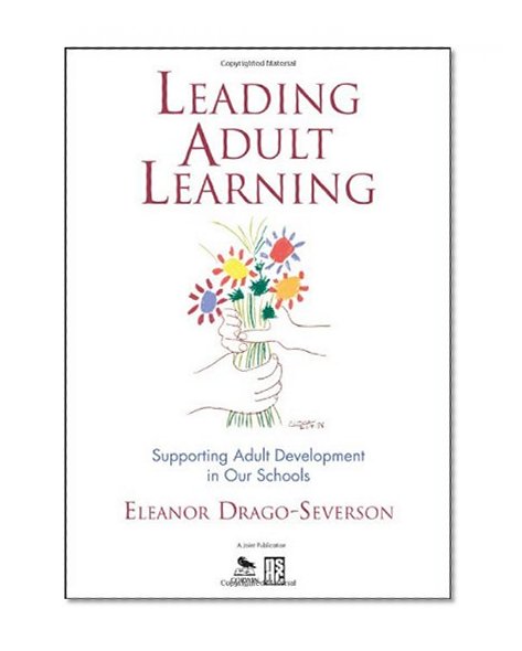 Book Cover Leading Adult Learning: Supporting Adult Development in Our Schools