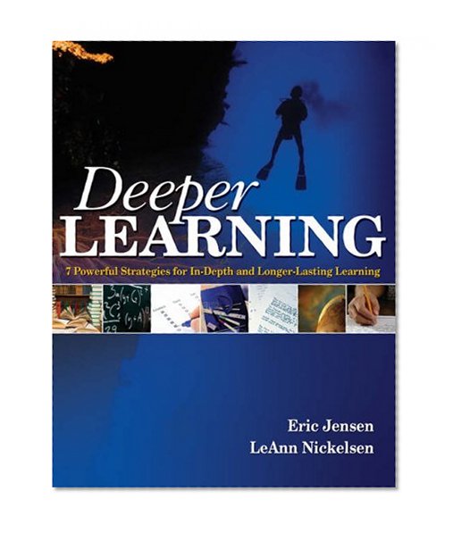 Book Cover Deeper Learning: 7 Powerful Strategies for In-Depth and Longer-Lasting Learning