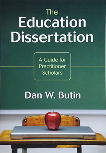 Book Cover The Education Dissertation: A Guide for Practitioner Scholars