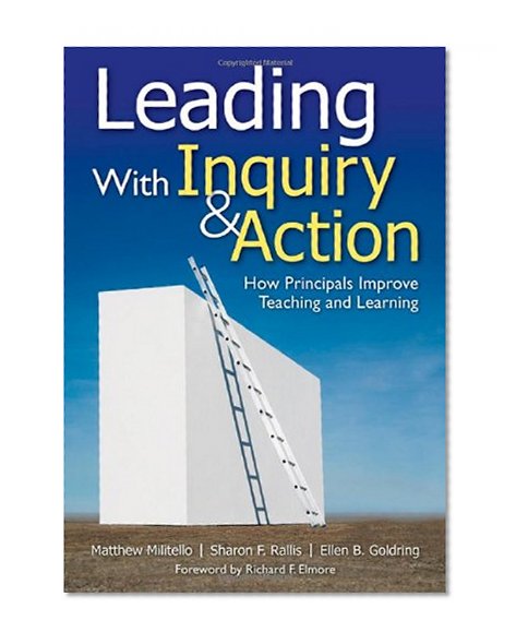 Book Cover Leading With Inquiry and Action: How Principals Improve Teaching and Learning