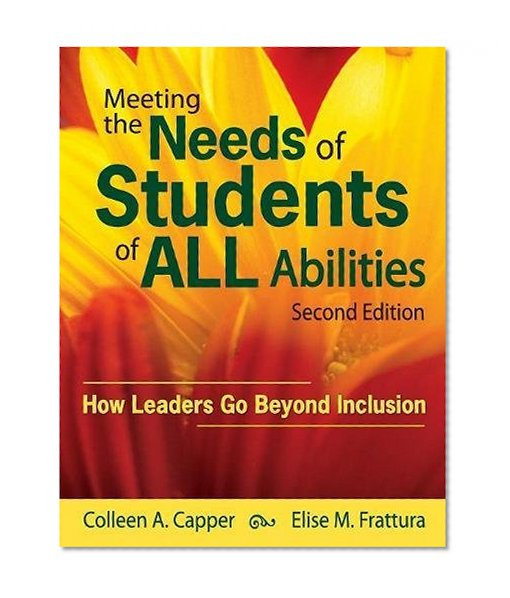 Book Cover Meeting the Needs of Students of ALL Abilities: How Leaders Go Beyond Inclusion