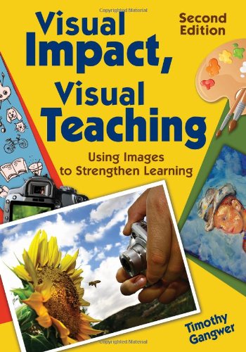 Book Cover Visual Impact, Visual Teaching: Using Images to Strengthen Learning