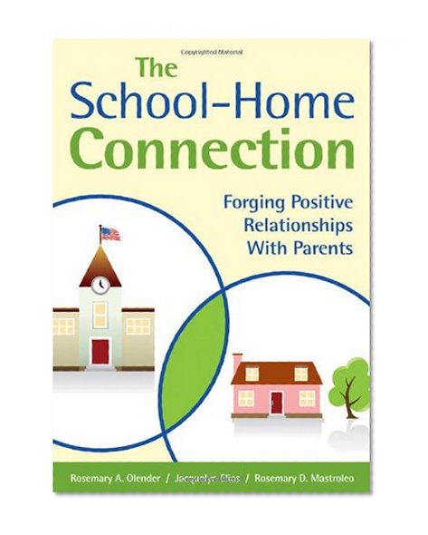 Book Cover The School-Home Connection: Forging Positive Relationships With Parents