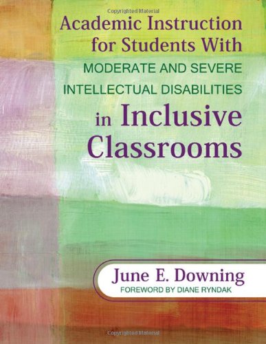 Book Cover Academic Instruction for Students With Moderate and Severe Intellectual Disabilities in Inclusive Classrooms