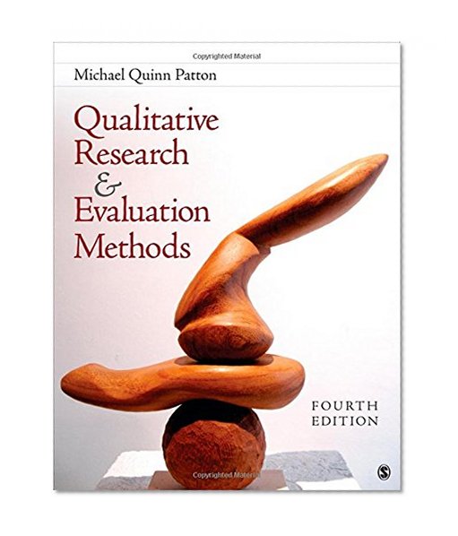 Book Cover Qualitative Research & Evaluation Methods: Integrating Theory and Practice