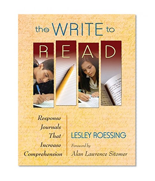 Book Cover The Write to Read: Response Journals That Increase Comprehension