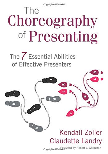 Book Cover The Choreography of Presenting: The 7 Essential Abilities of Effective Presenters