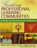 Guiding Professional Learning Communities: Inspiration, Challenge, Surprise, and Meaning