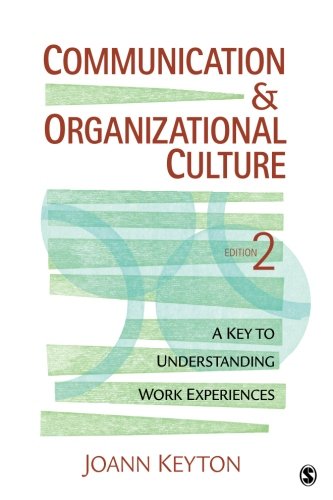 Book Cover Communication and Organizational Culture: A Key to Understanding Work Experiences