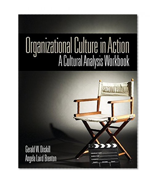 Book Cover Organizational Culture in Action: A Cultural Analysis Workbook