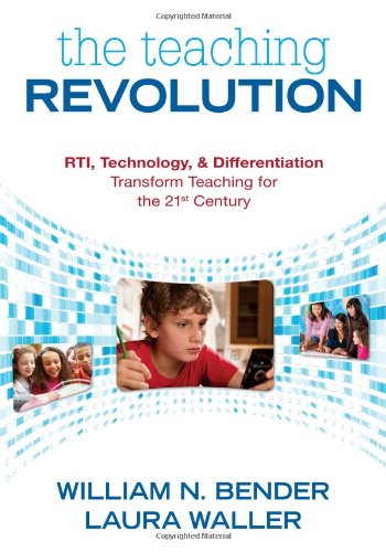Book Cover The Teaching Revolution: RTI, Technology, and Differentiation Transform Teaching for the 21st Century