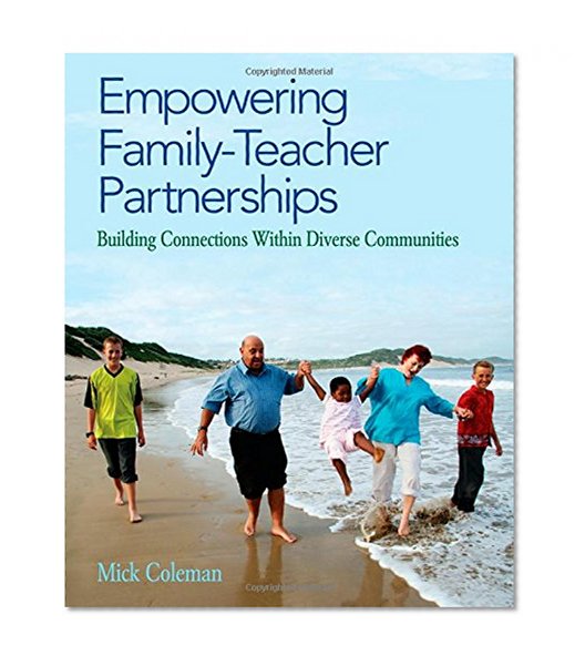 Book Cover Empowering Family-Teacher Partnerships: Building Connections Within Diverse Communities