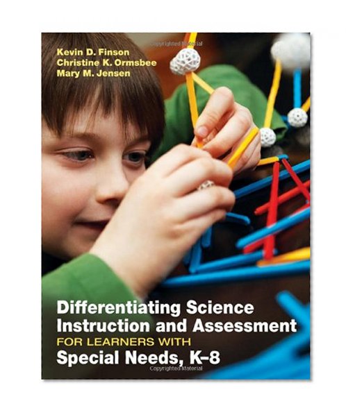 Book Cover Differentiating Science Instruction and Assessment for Learners With Special Needs, K-8