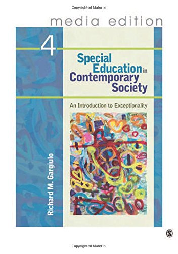 Special Education in Contemporary Society, 4e - Media Edition: An Introduction to Exceptionality