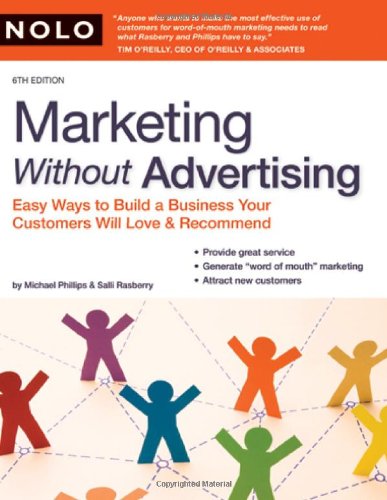 Book Cover Marketing Without Advertising: Easy Ways to Build a Business Your Customers Will Love and Recommend