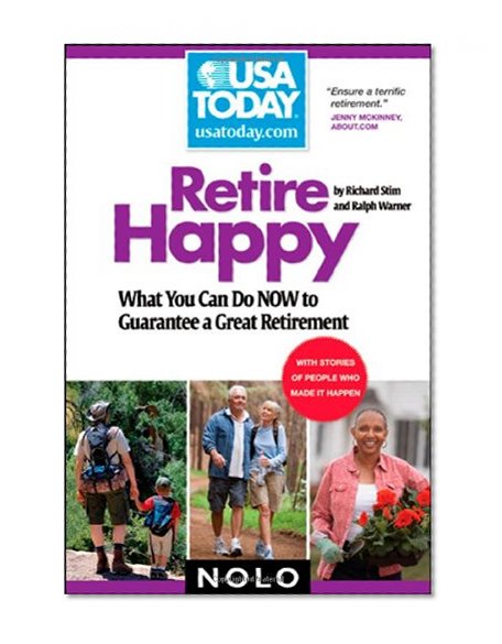 Book Cover Retire Happy: What You Can Do Now to Guarantee a Great Retirement (USA TODAY/Nolo Series)