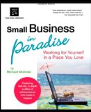 Small Business in Paradise: Working for Yourself in a Place You Love