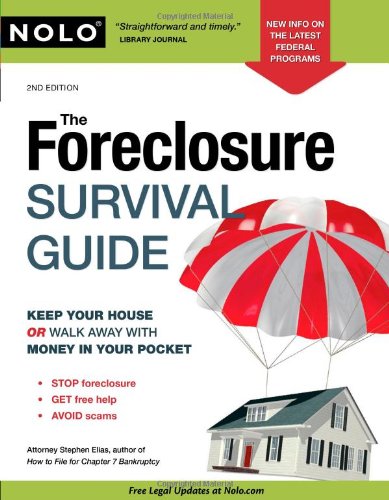 Book Cover The Foreclosure Survival Guide: Keep Your House or Walk Away With Money in Your Pocket