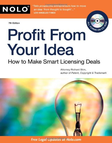 Book Cover Profit From Your Idea: How to Make Smart Licensing Deals