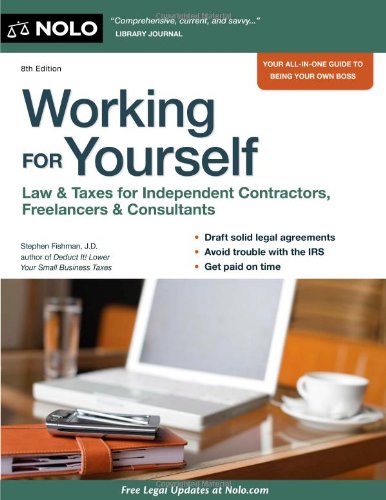Book Cover Working for Yourself: Law & Taxes for Independent Contractors, Freelancers & Consultants