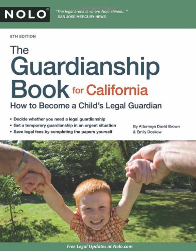 Book Cover The Guardianship Book for California: How to Become a Child's Legal Guardian