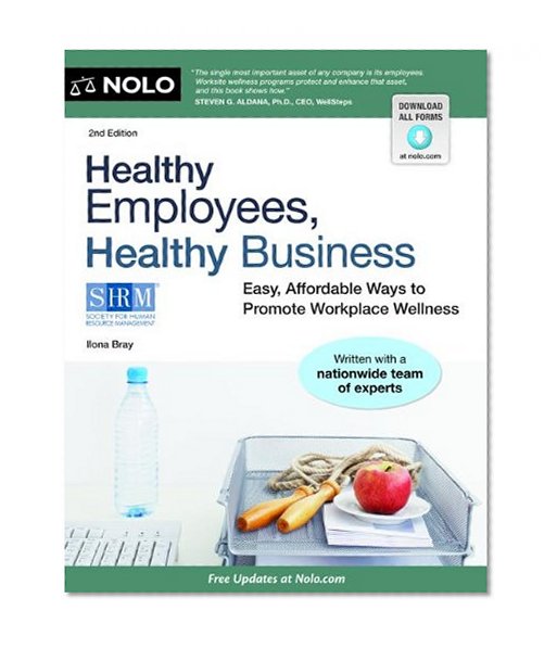 Book Cover Healthy Employees, Healthy Business: Easy, Affordable Ways to Promote Workplace Wellness