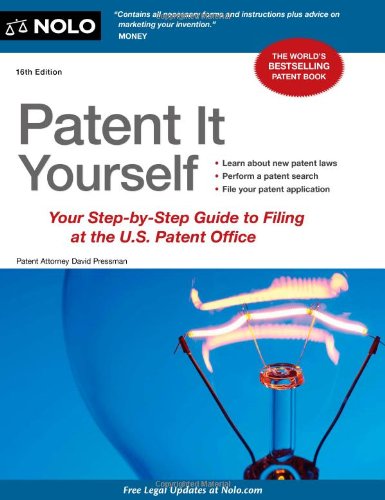 Book Cover Patent It Yourself: Your Step-by-Step Guide to Filing at the U.S. Patent Office