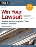Win Your Lawsuit: Sue in California Superior Court Without a Lawyer (Win Your Lawsuit: A Judges Guide to Representing Yourself in California Supreior Court)
