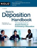 Nolo's Deposition Handbook: The Essential Guide for Anyone Facing or Conducting a Deposition
