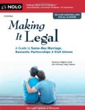Making it Legal: A Guide to Same-Sex Marriage, Domestic Partnerships & Civil Unions