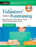 The Volunteers' Guide to Fundraising: Raise Money for Your School, Team, Library or Community Group