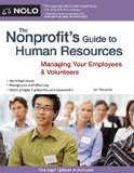 The Nonprofit's Guide to Human Resources: Managing Your Employees & Volunteers