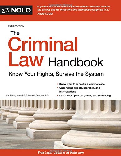 Book Cover Criminal Law Handbook, The: Know Your Rights, Survive the System