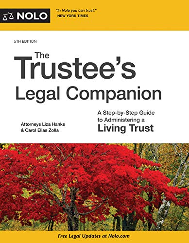 Book Cover Trustee's Legal Companion, The: A Step-by-Step Guide to Administering a Living Trust