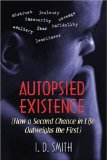 Autopsied Existence: How a Second Chance in Life Outweighs the First