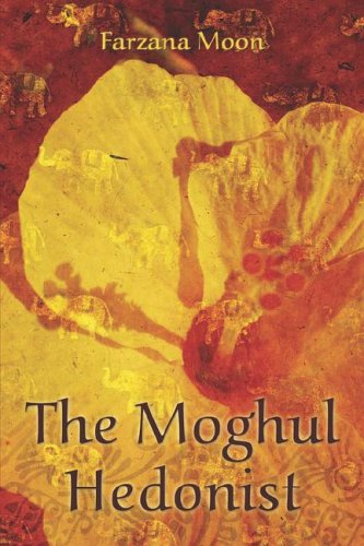 Book Cover The Moghul Hedonist