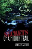 Secrets of a Hidden Trail