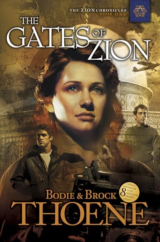 The Gates of Zion (Zion Chronicles) (Bk. 1)