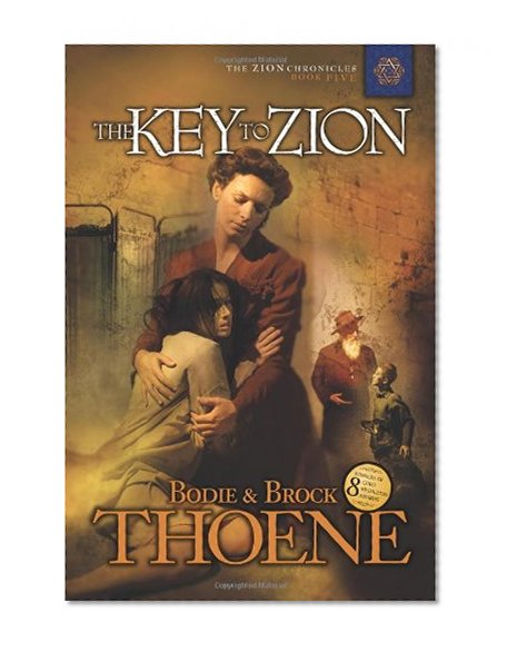 The Key to Zion (Zion Chronicles)