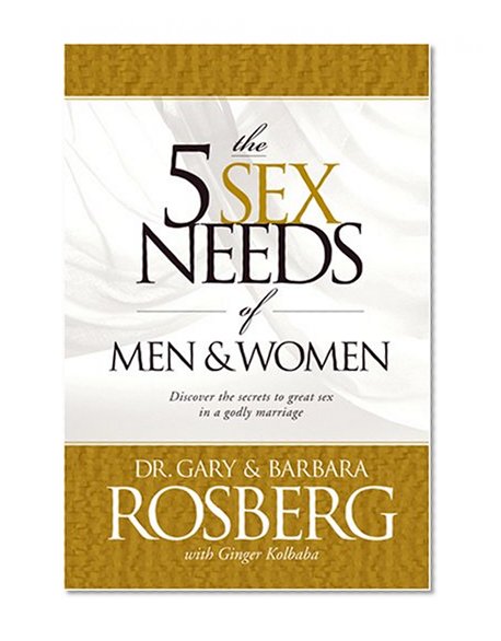 The 5 Sex Needs of Men & Women
