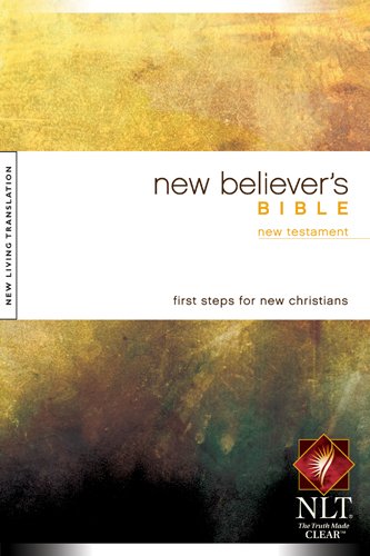 Book Cover New Believer's Bible - New Testament: New Living Translation Version (New Believer's Bible: Nltse)