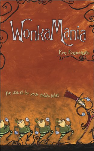 WonkaMania: The Search for Your Golden Ticket
