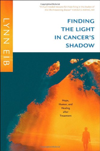 Finding the Light in Cancer's Shadow: Hope, Humor, and Healing after Treatment