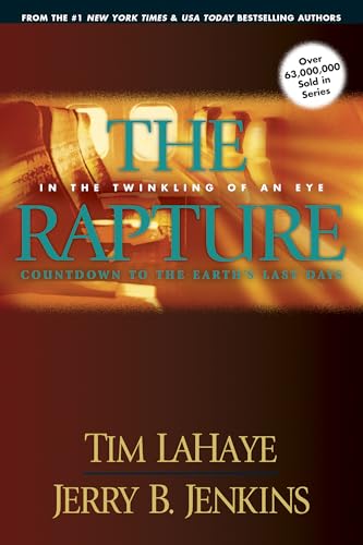 The Rapture: In the Twinkling of an Eye--Countdown to the Earth's Last Days (Before They Were Left Behind, Book 3)