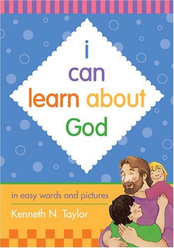 I Can Learn about God: In easy words and pictures