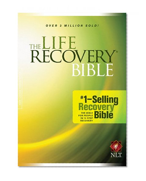 The Life Recovery Bible NLT