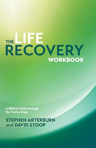 Book Cover The Life Recovery Workbook: A Biblical Guide through the Twelve Steps